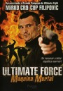 Ultimate Force  ยอดพระกาฬสังหารเดือด