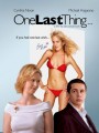 One Last Thing (2005) ขอแซ่บแสบครั้งสุดท้าย 