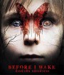 Before I Wake (2016) ตื่นแล้วเป็น หลับแล้วตาย