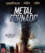 Metal Tornado (2011) มหาพายุเหล็กฟัดสะบัดโลก