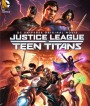 Justice League vs Teen Titans (2016)