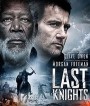 Last Knights (2015) ล่าล้างทรชน