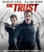 The Trust (2016) คู่ปล้นตำรวจแสบ