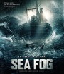 Sea Fog (2014) ปริศนาหมอกมรณะ