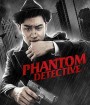 Phantom Detective (2016)