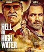 Hell or High Water (2016) ปล้นเดือด ล่าดุ