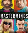 Masterminds (2016) ปล้น วาย ป่วง (Master)