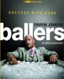 Ballers Season 2 บอลเลอร์ส ยอดคนเกมชนคน ปี 2 ( 10 ตอนจบ )