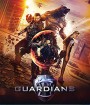 Guardians (2017) โคตรคนการ์เดี้ยน