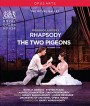 Frederick Ashton: Rhapsody - The Two Pigeons (2016)