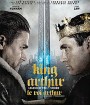 King Arthur: Legend of the Sword (2017) คิง อาร์เธอร์ ตำนานแห่งดาบราชันย์