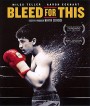 Bleed for This (2016) คนระห่ำหมัดหยุดโลก