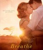 Breathe (2017) ใจบันดาลใจ