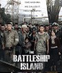 The Battleship Island (2017) เดอะ แบทเทิลชิป ไอส์แลนด์