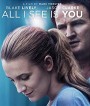 All I See Is You (2017) รัก ลวง ตา