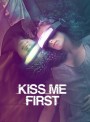 Kiss Me First Season 1