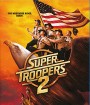 Super Troopers 2 (2018)