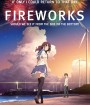 Fireworks (2017) ระหว่างเราและดอกไม้ไฟ