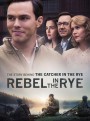 Rebel In The Rye  เขียนไว้ให้โลกจารึก