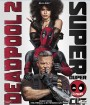 Deadpool 2 (2018) เดดพูล 2 (Super Duper Cut) (Run Time : 134 mins)