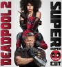 Deadpool 2 (2018) เดดพูล 2 (Super Duper Cut) (Run Time : 134 mins)