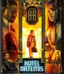 Hotel Artemis (2018) โรงแรมโคตรมหาโจร