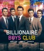 Billionaire Boys Club (2018) รวมพลรวยอัจฉริยะ