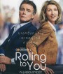 Rolling to You (Tout le monde debout) (2018) หมุนเธอมาเจอรัก