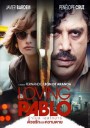 Loving Pablo ปาโบล เอสโกบาร์ ด้วยรักและความตาย