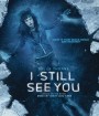 I Still See You (2018) วิญญาณเห็นตาย