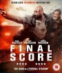 Final Score (2018) ยุทธการดับแผน ผ่าแมตช์เส้นตาย