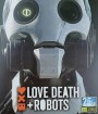 Love, Death & Robots (2019) กลไกล หัวใจ ดับสูญ