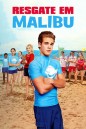 Malibu Rescue (2019) ทีมกู้ภัยมาลิบู