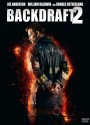 Backdraft 2  เปลวไฟกับวีรบุรุษ 2