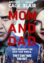 Mom and Dad (2017) พ่อแม่พันธุ์จิต