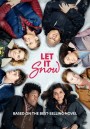 Let It Snow (2019) อุ่นรักฤดูหนาว