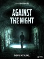 Against the Night (2017)