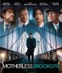 Motherless Brooklyn (2019) สืบกระตุก โค่นอิทธิพลมืด