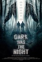 Dark Was the Night (2014)