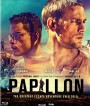 Papillon (2017) หนีตายแดนดิบ