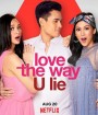 Love the Way YOU Lie (2020) รักที่โกหก