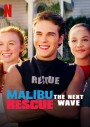 Malibu Rescue: The Next Wave (2020) ทีมกู้ภัยมาลิบู: คลื่นลูกใหม่