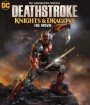 Deathstroke Knights & Dragons: The Movie (2020)