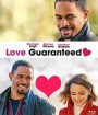 Love, Guaranteed (2020) รัก... รับประกัน