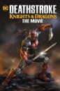 Deathstroke Knights and Dragons The Movie (2020)