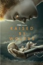 Raised by Wolves Season 1 (2020) พันธุ์หมาป่า ปี 1 [ EP01-10End ]