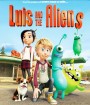 Luis and The Aliens (2018) หลุยส์ตัวแสบ กับแก๊งเอเลี่ยนตัวป่วน