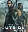 Outside the Wire (2021) สมรภูมินอกลวดหนาม