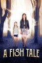 A Fish Tale (2017)