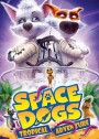 Space Dogs  Tropical Adventure (2020)